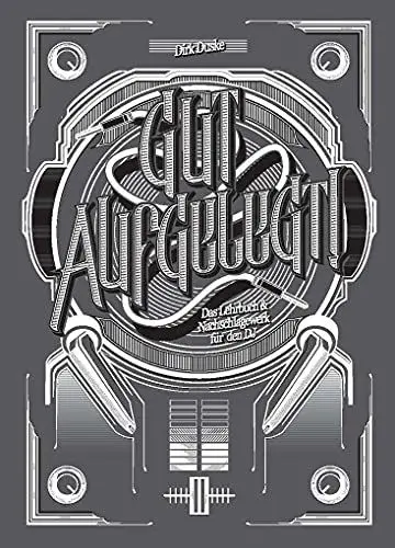 Produktbild: Gut aufgelegt! Das Lehrbuch und Nachschlagewerk für den DJ (11. Auflage 1/2021): Fachbuch