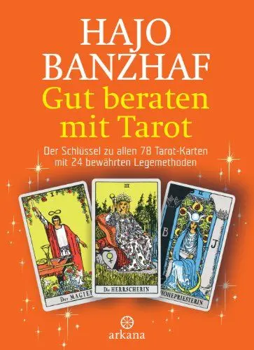 Produktbild: Gut beraten mit Tarot: Der Schlüssel zu allen 78 Tarot-Karten mit 24 bewährten Legemethoden - Set / Buch und 78 Rider Waite Tarotkarten