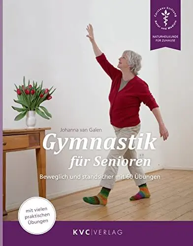 Produktbild: Gymnastik für Senioren: Beweglich und standsicher mit 61 Übungen (Naturheilkunde für Zuhause)