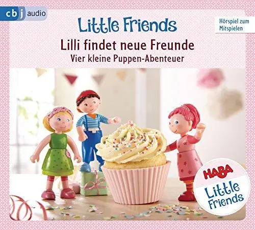 Produktbild: HABA Little Friends – Lilli findet neue Freunde: Vier kleine Puppen-Abenteuer zum Hören und Mitspielen! (HABA Little Friends Hörspiele, Band 1)