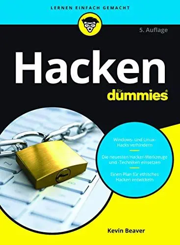 Produktbild: Hacken für Dummies: Windows- und Linux-Hacks verhindern. Die neuesten Hacker-Werkzeuge und -Techniken einsetzen. Einen Plan für ethisches Hacken entwickeln