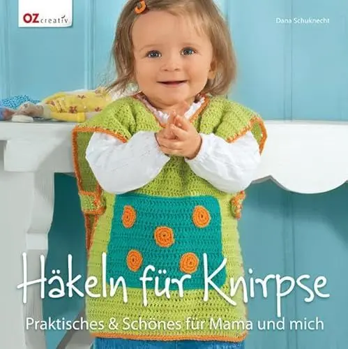 Produktbild: Häkeln für Knirpse: Praktisches & Schönes für Mama und mich