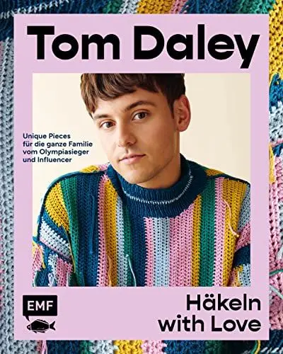 Produktbild: Häkeln with Love: Starke Designs, leuchtende Farben – unique Pieces für die ganze Familie von Olympiasieger und Influencer Tom Daley: Sweater, Shirts, Taschen und vieles mehr