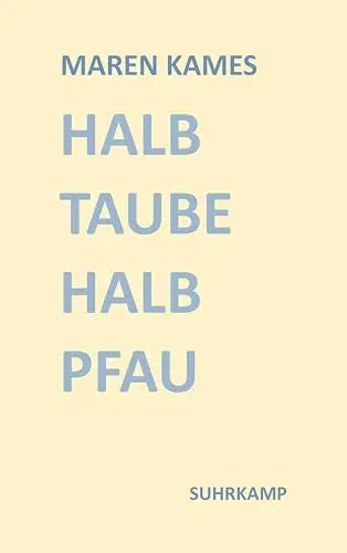 Produktbild: Halb Taube Halb Pfau: Lyrik – humorvoll, wagemutig und glasklar