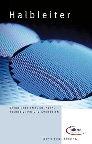 Produktbild: Halbleiter: Technische Erläuterungen, Technologien und Kenndaten (Deutsche Einheitsverfahren)