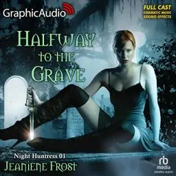 Produktbild: Halfway to the Grave (Dramatized Adaptation): Night Huntress, Book 1