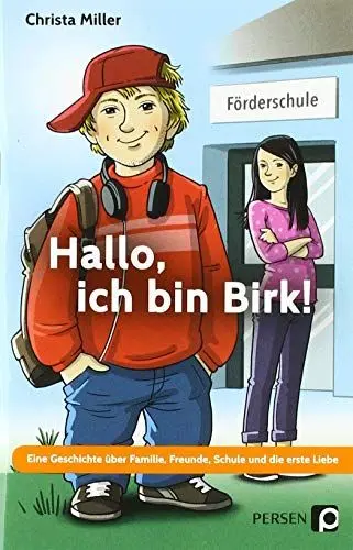 Produktbild: Hallo, ich bin Birk!: Eine Geschichte über Familie, Freunde, Schule und die erste Liebe - Förderschwerpunkt GE (7. Klasse bis Werkstufe)