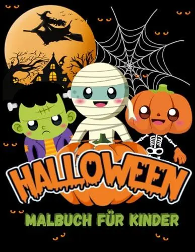 Produktbild: Halloween Malbuch für Kinder: Liebevoll gestaltetes Halloween Malbuch , Gruselige und niedliche Illustrationen für Kinder jeden Alters , Vorschulkinder und Grundschule , für Jungen und Mädchen