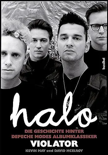 Produktbild: Halo: Die Geschichte hinter Depeche Modes Albumklassiker Violator