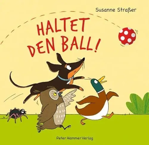 Produktbild: Haltet den Ball!: Alle wollen mit dem Ball spielen - doch wo fliegt er hin? Vorlese-Spaß: lustige Tiergeschichte mit Lautmalereien. Stabiles Pappbilderbuch für Kinder ab 2 Jahren