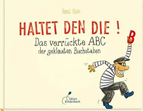 Produktbild: Haltet den Die!: Das verrückte ABC der geklauten Buchstaben