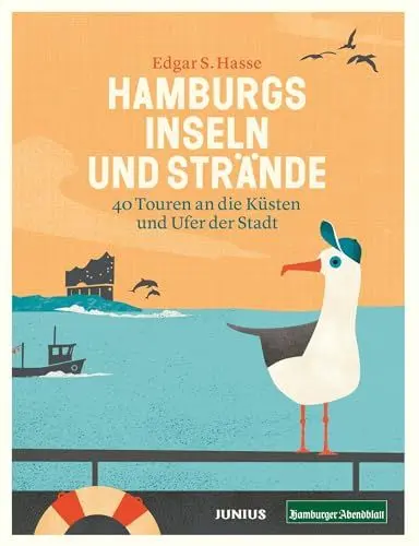 Produktbild: Hamburgs Inseln und Strände: 40 Touren an die Küsten und Ufer der Stadt