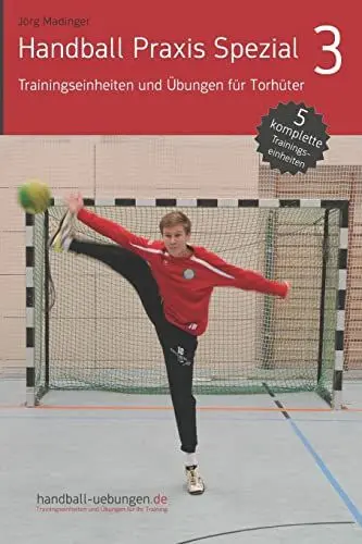 Produktbild: Handball Praxis Spezial 3 - Trainingseinheiten und Übungen für Torhüter