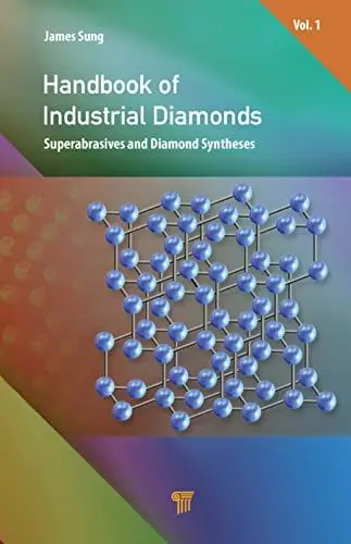 Produktbild: Handbook of Industrial Diamonds: Volume 1, Superabrasives and Diamond Syntheses