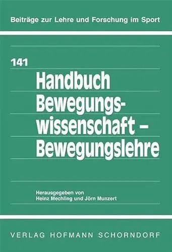 Produktbild: Handbuch Bewegungswissenschaft - Bewegungslehre (Beiträge zur Lehre und Forschung im Sport)