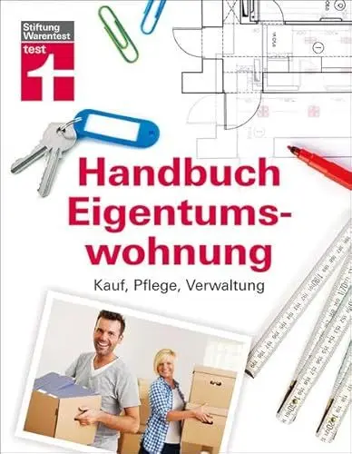 Produktbild: Handbuch Eigentumswohnung: Kauf, Pflege, Verwaltung