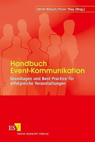 Produktbild: Handbuch Event-Kommunikation: Grundlagen und Best Practice für erfolgreiche Veranstaltungen