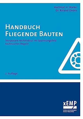 Produktbild: Handbuch Fliegende Bauten: Temporäre Architektur im Spannungsfeld technischer Regeln