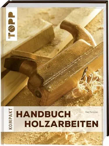 Produktbild: Handbuch Holzarbeiten (TOPP KOMPAKT)