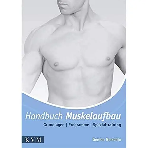Produktbild: Handbuch Muskelaufbau: Grundlagen - Programme - Spezialtraining