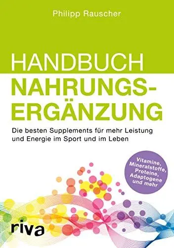 Produktbild: Handbuch Nahrungsergänzung: Die besten Supplements für mehr Leistung und Energie im Sport und im Leben