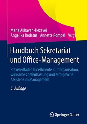 Produktbild: Handbuch Sekretariat und Office-Management: Praxisleitfaden für effiziente Büroorganisation, wirksame Chefentlastung und erfolgreiche Assistenz im Management