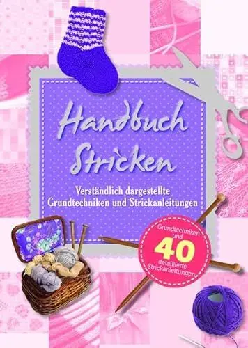 Produktbild: Handbuch Stricken: Verständlich dargestellte Grundtechniken und Strickanleitungen
