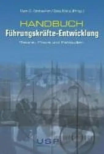 Produktbild: Handbuch - Führungskräfte-Entwicklung: Theorie, Praxis und Fallstudien: Theorie, Praxis und Fallstudien. Mit Beitr. v. Allianz-Group, Deutsche Telekom, IBM
