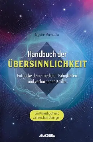 Produktbild: Handbuch der Übersinnlichkeit. Entdecke deine medialen Fähigkeiten und verborgenen Kräfte. Ein Praxisbuch mit zahlreichen Übungen