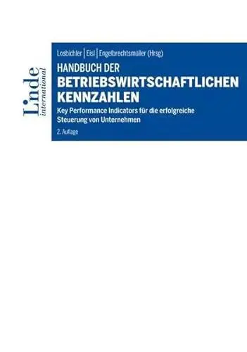 Produktbild: Handbuch der betriebswirtschaftlichen Kennzahlen: Key Performance Indicators für die erfolgreiche Steuerung von Unternehmen (Linde Lehrbuch)