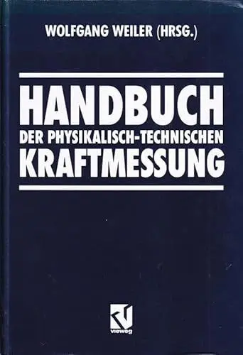 Produktbild: Handbuch der physikalisch-technischen Kraftmessung