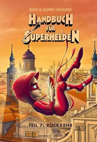 Produktbild: Handbuch für Superhelden: Teil 7: Rückkehr