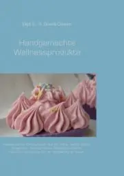 Produktbild: Handgemachte Wellnessprodukte