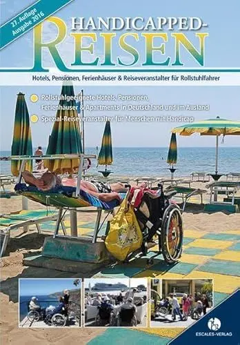 Produktbild: Handicapped-Reisen: Hotels, Pensionen, Ferienhäuser und Reiseveranstalter für Rollstuhlfahrer: Hotels, Pensionen, Ferienhäuser und Reiseveranstalter ... für Menschen mit Handicap