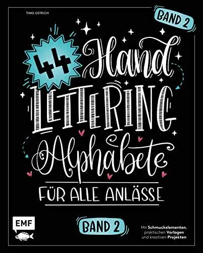 Produktbild: Handlettering 44 Alphabete – Für alle Anlässe – Band 2: Mit Schmuckelementen, praktischen Vorlagen und kreativen Projekten