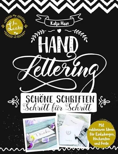 Produktbild: Handlettering: Schöne Schriften - Schritt für Schritt: Anleitungsbuch zu gestalterischen Möglichkeiten im Handlettering und Kalligrafie: ... in Handlettering und Kalligrafie (monbijou)
