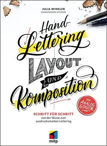 Produktbild: Handlettering - Layout & Komposition: Schritt für Schritt von der Skizze zum ausdrucksstarken Lettering (mitp Kreativ)