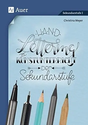 Produktbild: Handlettering im Kunstunterricht der Sekundarstufe: (5. bis 10. Klasse)