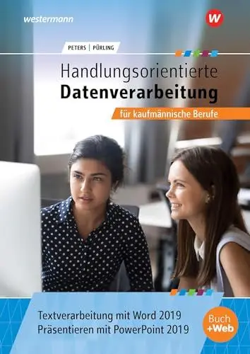Produktbild: Handlungsorientierte Textverarbeitung und Präsentation mit Word und PowerPoint 2019 für kaufmännische Berufe: Schülerband