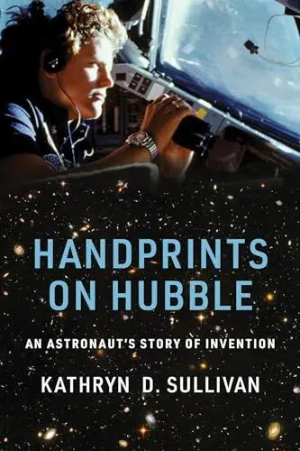 Produktbild: Handprints on Hubble: An Astronaut's Story of Invention (Lemelson Center Studies in Invention and Innovation series)