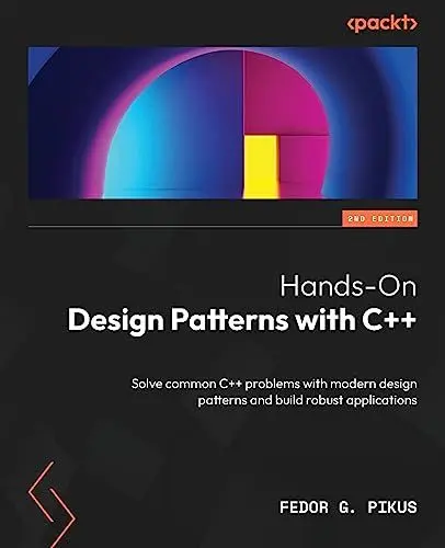 Produktbild: Hands-On Design Patterns with C++: Solve common C++ problems with modern design patterns and build robust applications, 2nd Edition