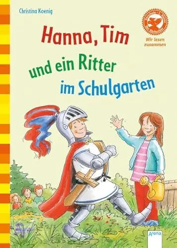 Produktbild: Hanna, Tim und ein Ritter im Schulgarten: Der Bücherbär: Wir lesen zusammen