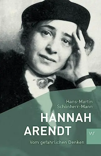 Produktbild: Hannah Arendt: Vom gefährlichen Denken (Kleine Personenreihe)