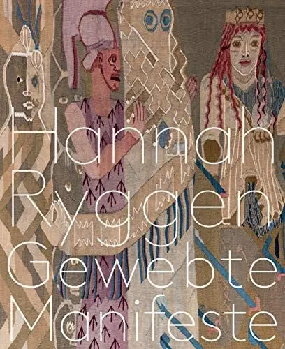 Produktbild: Hannah Ryggen: Gewebte Manifeste