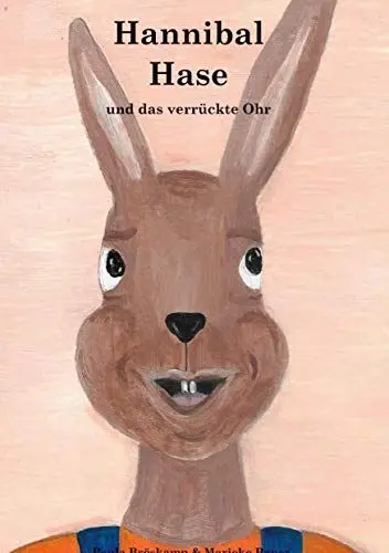 Produktbild: Hannibal Hase und das verrückte Ohr
