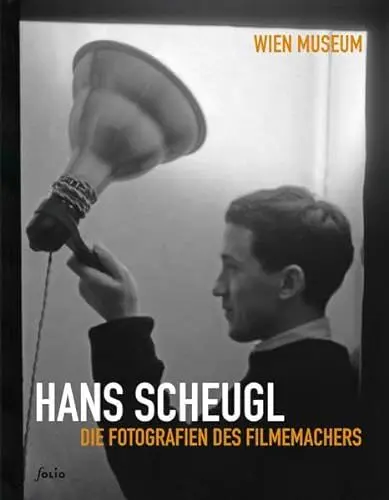 Produktbild: Hans Scheugl: Die Fotografien des Filmemachers
