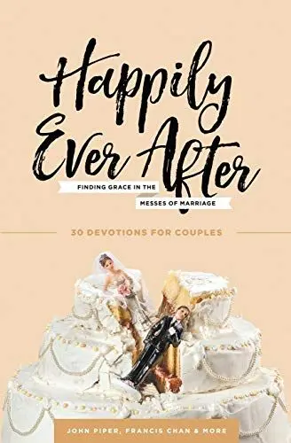 Produktbild: Happily Ever After: Finding Grace in the Messes of Marriage