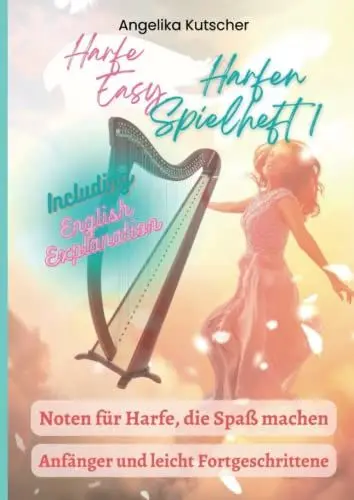 Produktbild: Harfe Easy Harfen Spielheft1: Noten für Harfe, die Spaß machen - Including English Explanation
