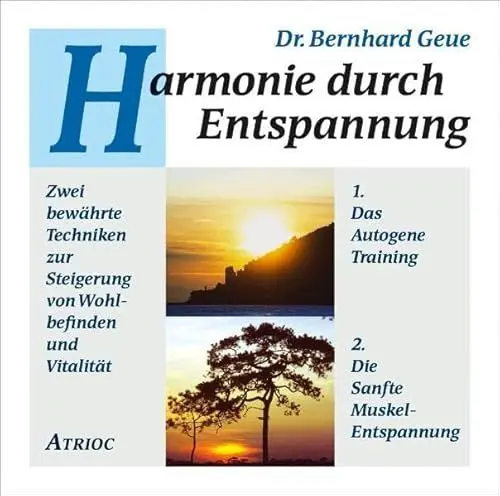 Produktbild: Harmonie durch Entspannung. Das Autogene Training und die Sanfte Muskel-Entspannung