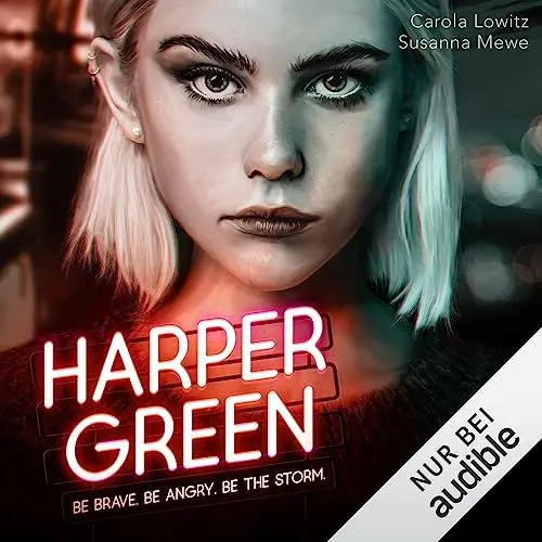 Produktbild: Harper Green: Be Brave. Be Angry. Be the Storm.
